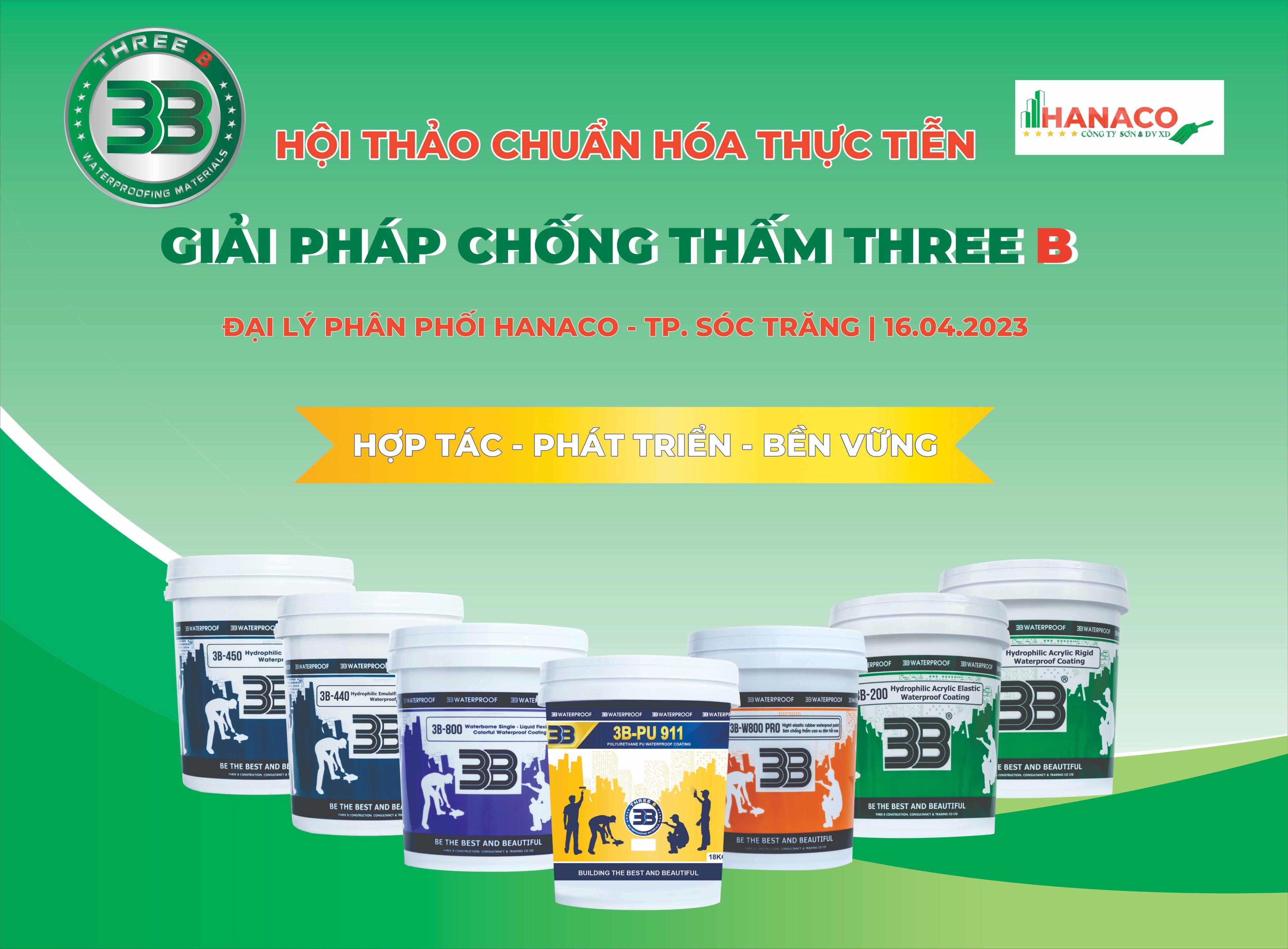 HỘI THẢO CHUẨN HÓA THỰC TIỄN - GIẢI PHÁP CHỐNG THẤM THREE B LẦN I
